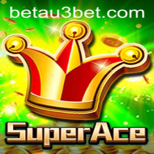 Unveiling the Thrill: The SuperAce Experience with AU3BET